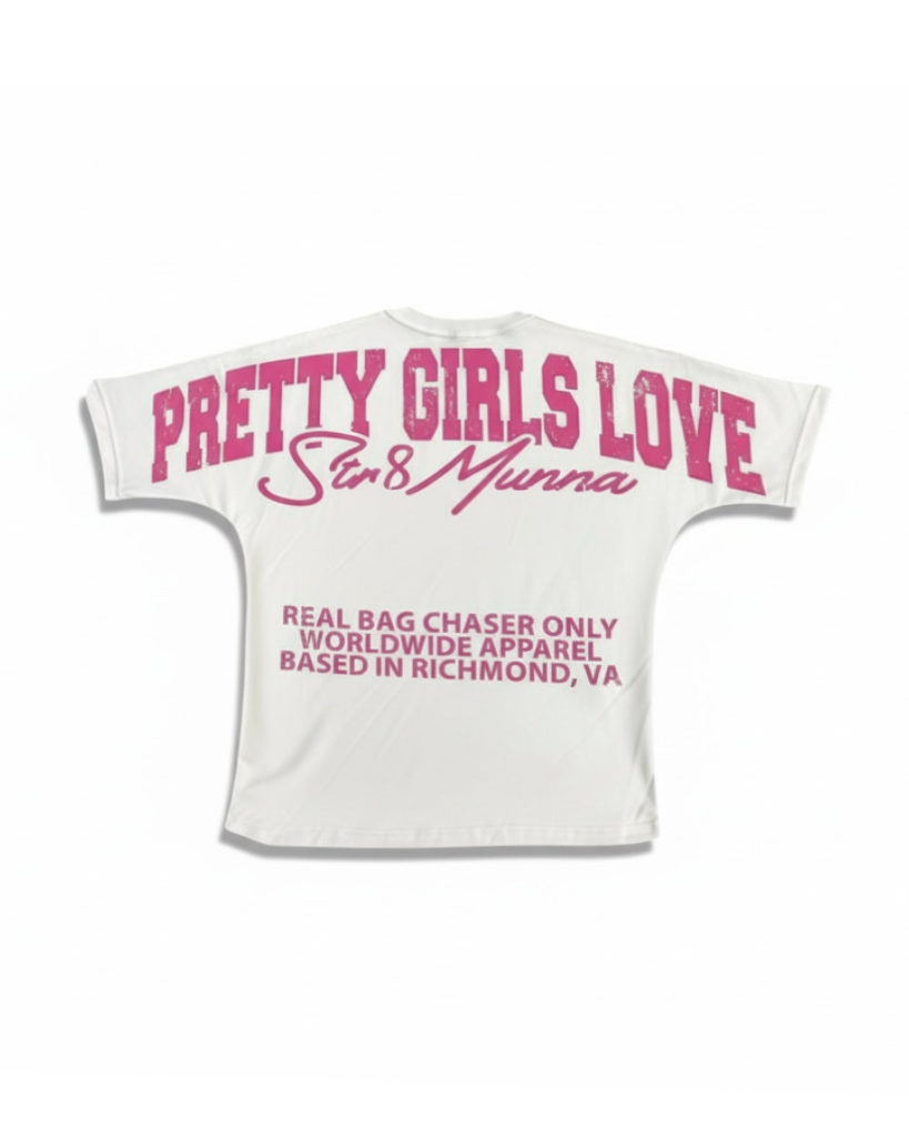 Pretty Girl Love Munna Tee’s